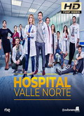 Hospital Valle Norte Temporada 1 [720p]
